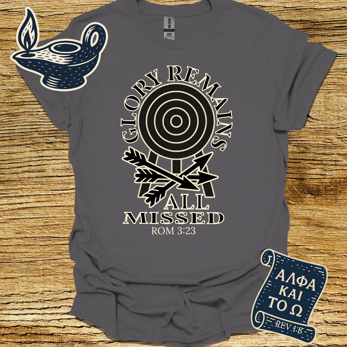 GLORY REMAINS ALL MISSED | Romans 3:23 | Unisex Christian T-Shirt