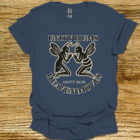 UNITY HUMS HEAVEN MOVES | Matthew 18:19 | Unisex Christian T-Shirt
