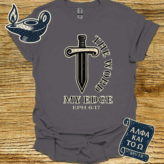 THE WORD MY EDGE | Ephesians 6:17 | Unisex Christian T-Shirt