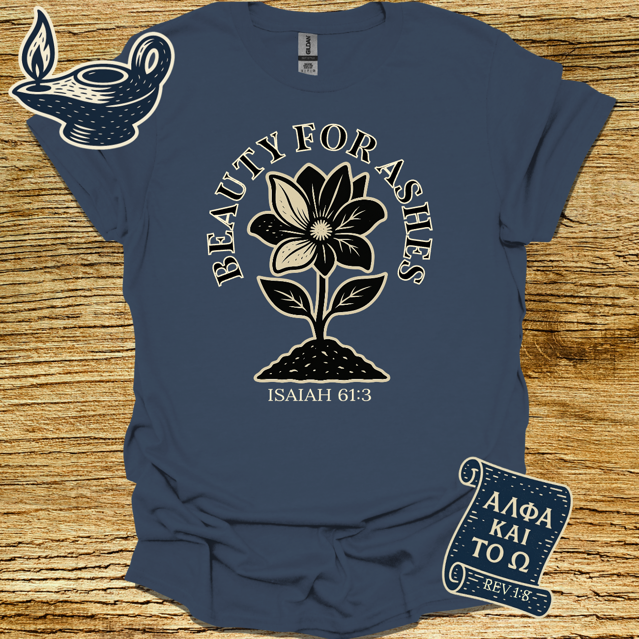BEAUTY FOR ASHES | ISAIAH 61:3 | Unisex Christian T-Shirt