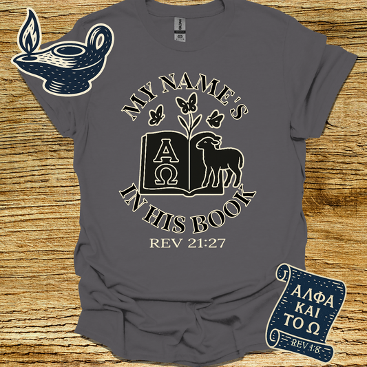 MY NAME IS IN HIS BOOK | Revelation 21:27 | Unisex Christian T-Shirt