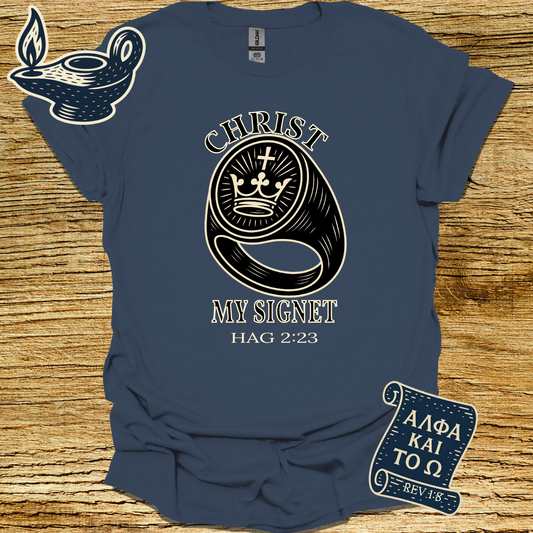 CHRIST MY SIGNET | Haggai 2:23 | Unisex Christian T-Shirt