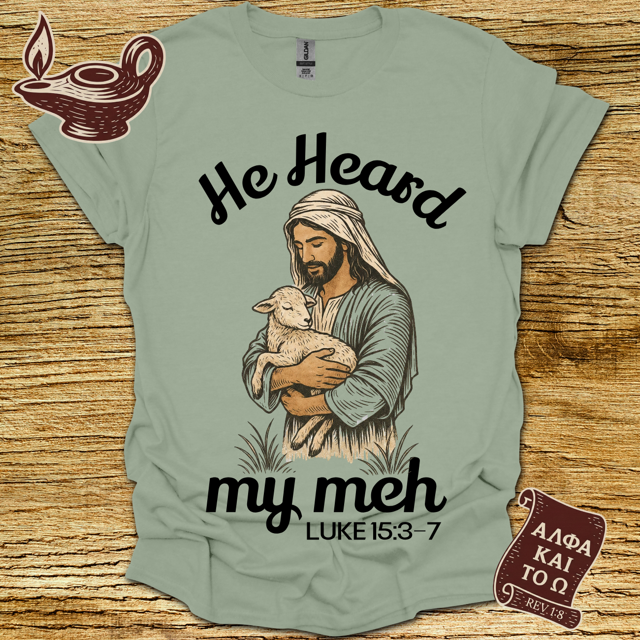 HE Heard Luke 15:3‑7 T-shirt