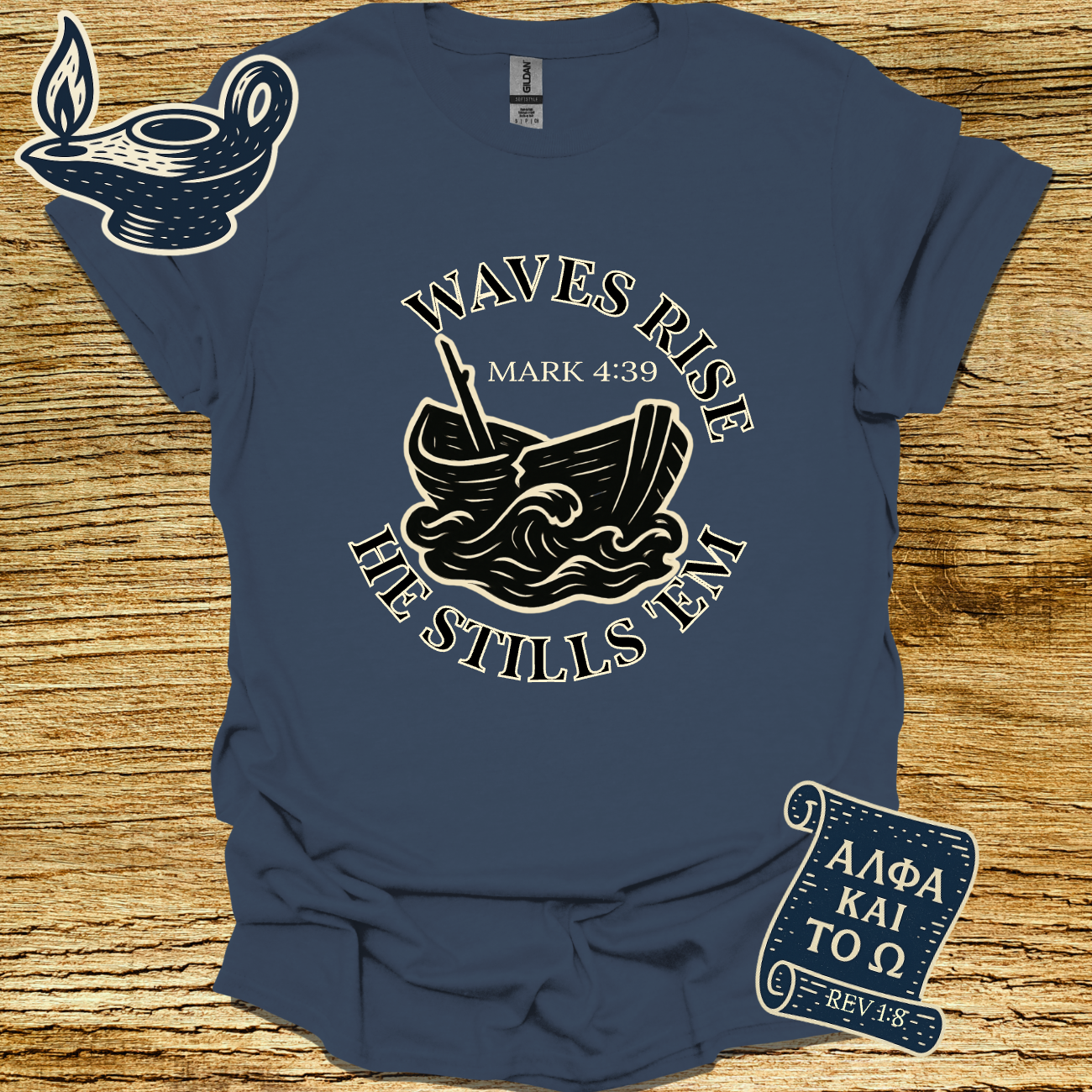 WAVES RISE HE STILLS THEM | Mark 4:39 | Unisex Christian T-Shirt