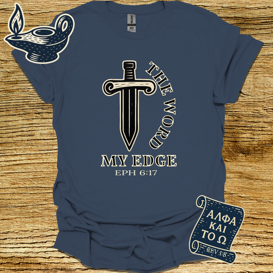 THE WORD MY EDGE | Ephesians 6:17 | Unisex Christian T-Shirt