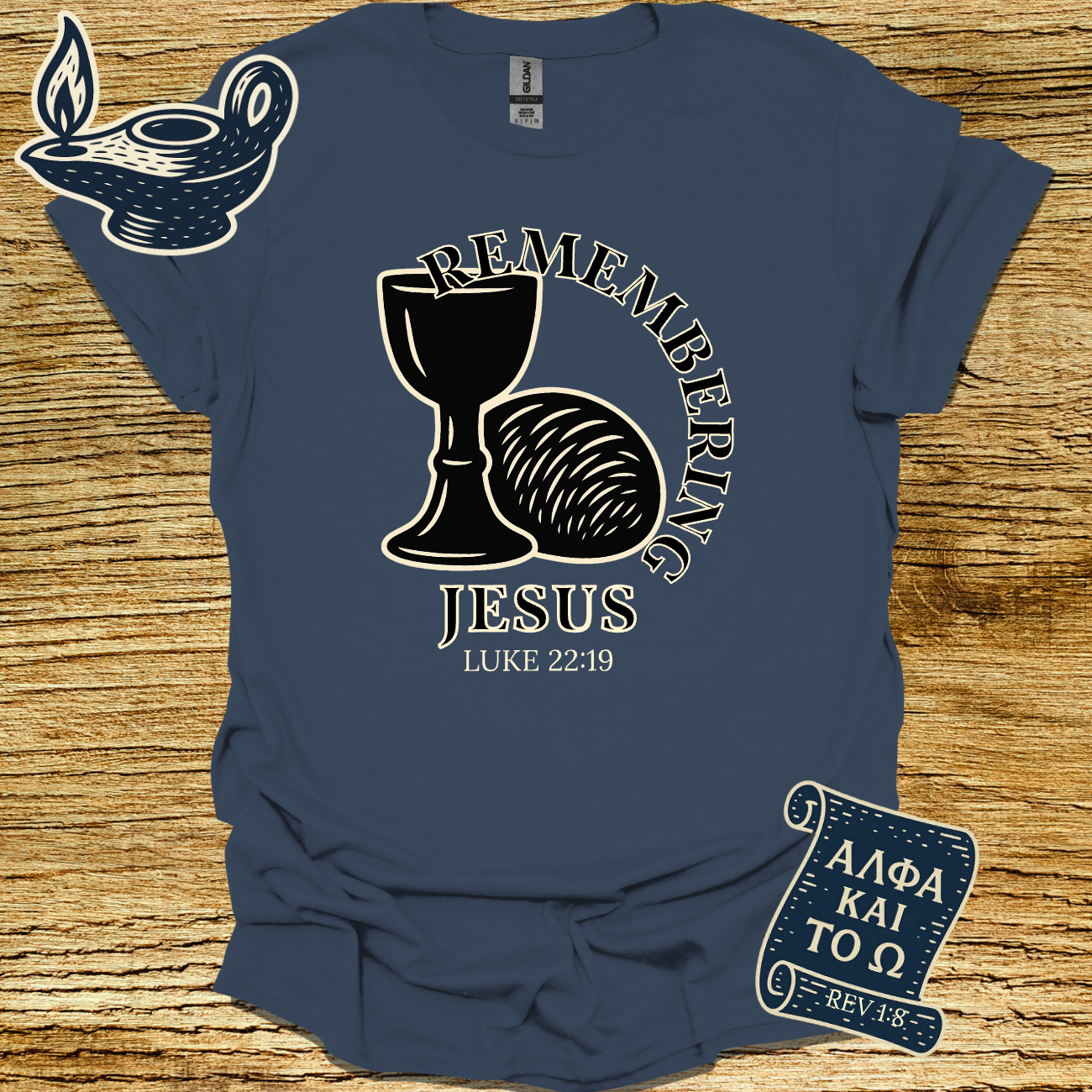 REMEMBERING JESUS | Luke 22:19 | Unisex Christian T-Shirt