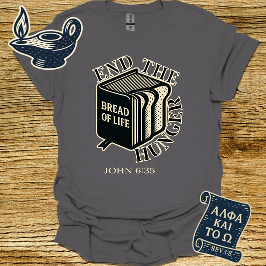 BREAD OF LIFE | JOHN 6:35 | Unisex Christian T-Shirt
