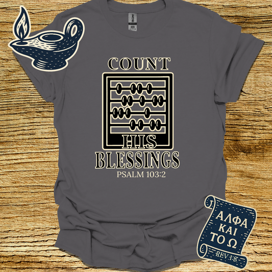 COUNT HIS BLESSINGS | Psalm 103:2 | Unisex Christian T-Shirt