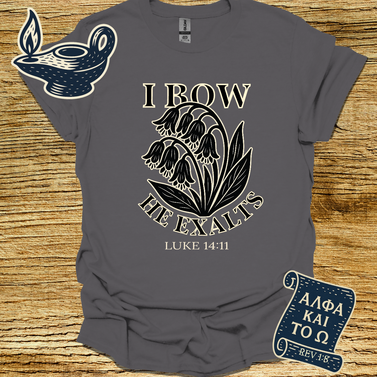 I BOW HE EXALTS | LUKE 14:11 | Unisex Christian T-Shirt