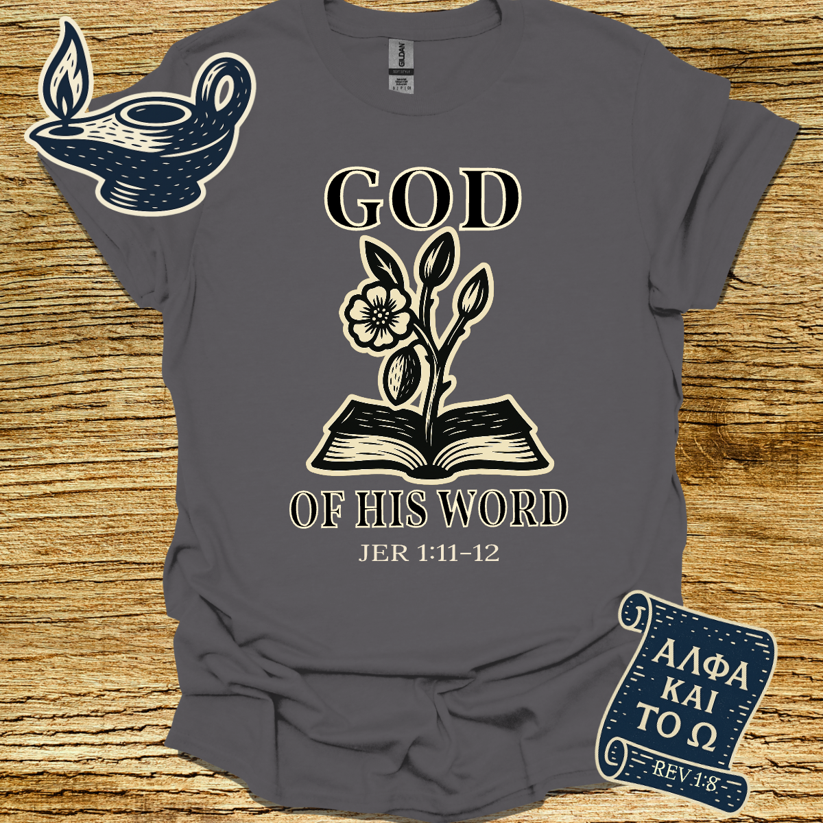GOD OF HIS WORD | Jeremiah 1:11-12 | Unisex Christian T-Shirt