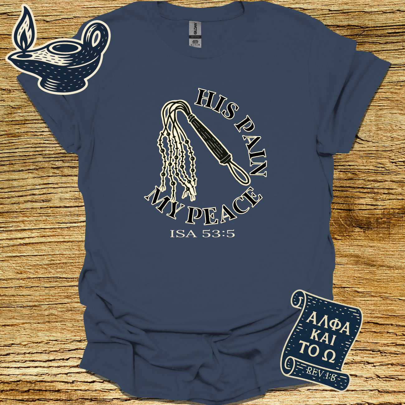 HIS PAIN MY PEACE I Isiah 53:5 | Unisex Christian T-Shirt