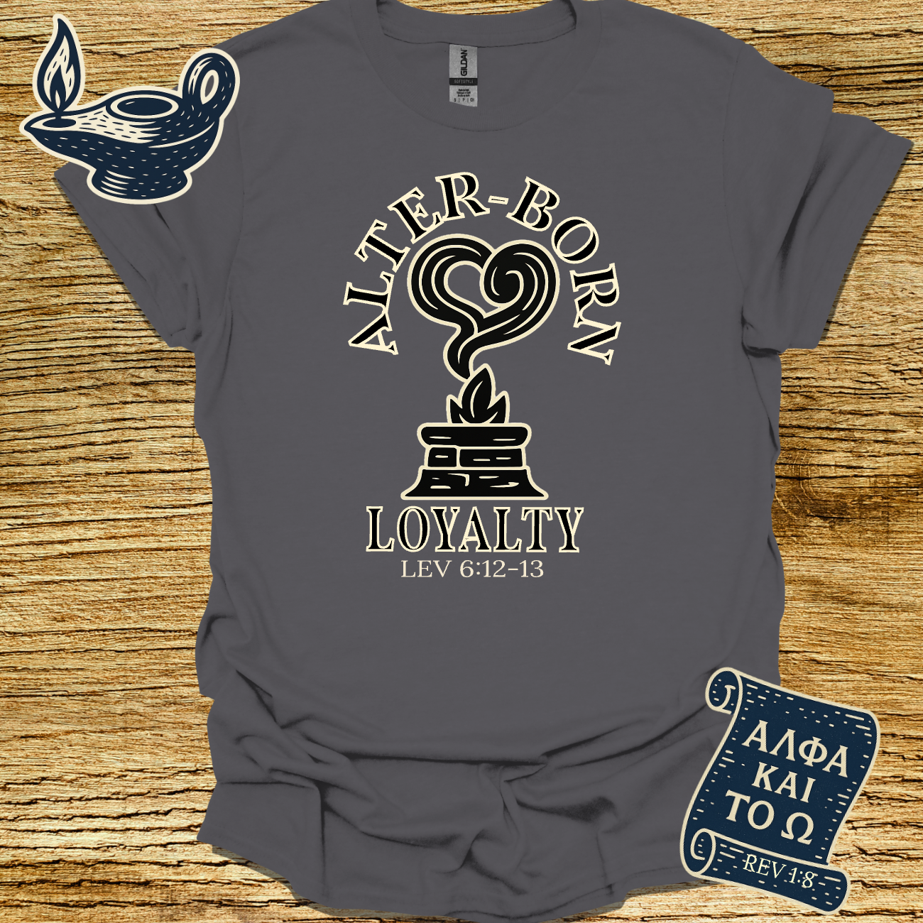 ALTER-BORN LOYALTY | Leviticus 6:12-13 | Unisex Christian T-Shirt