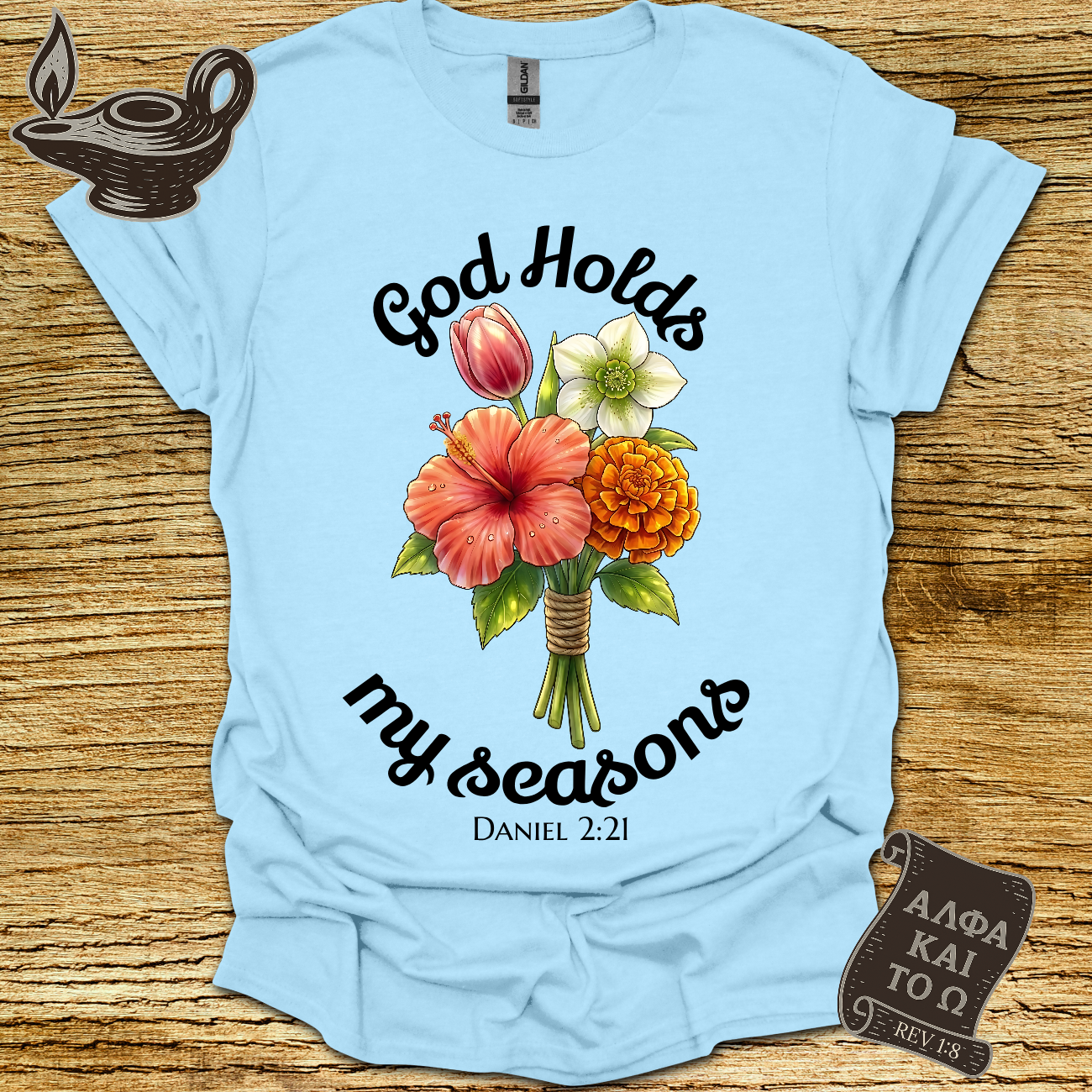 My Seasons Daniel 2:21 T-Shirt