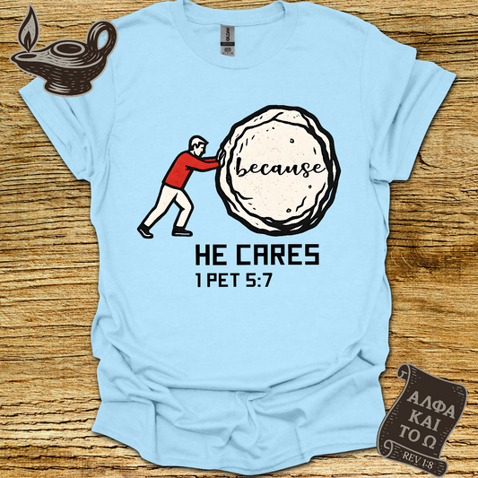 He Cares 1 Peter 5:7 T-Shirt