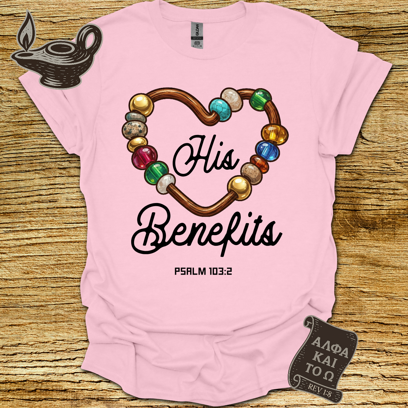 His Benefits Psalm 103:2 T-Shirt
