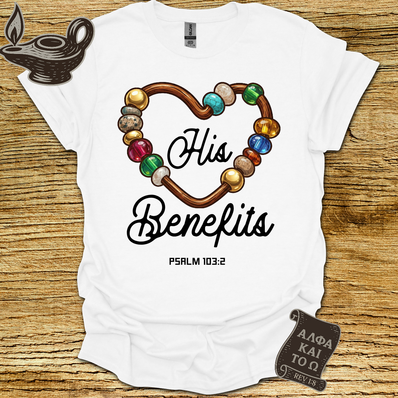 His Benefits Psalm 103:2 T-Shirt