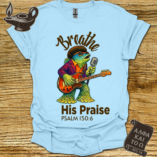 His Praise T-shirt