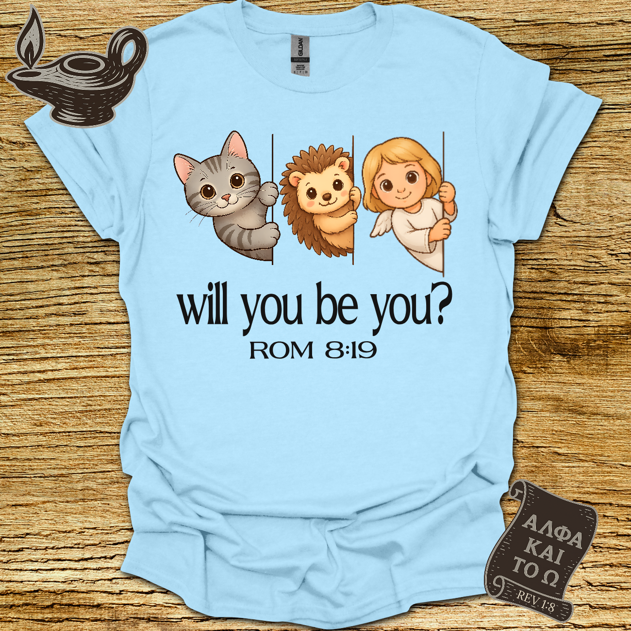Be You Romans 8:19 T-shirt