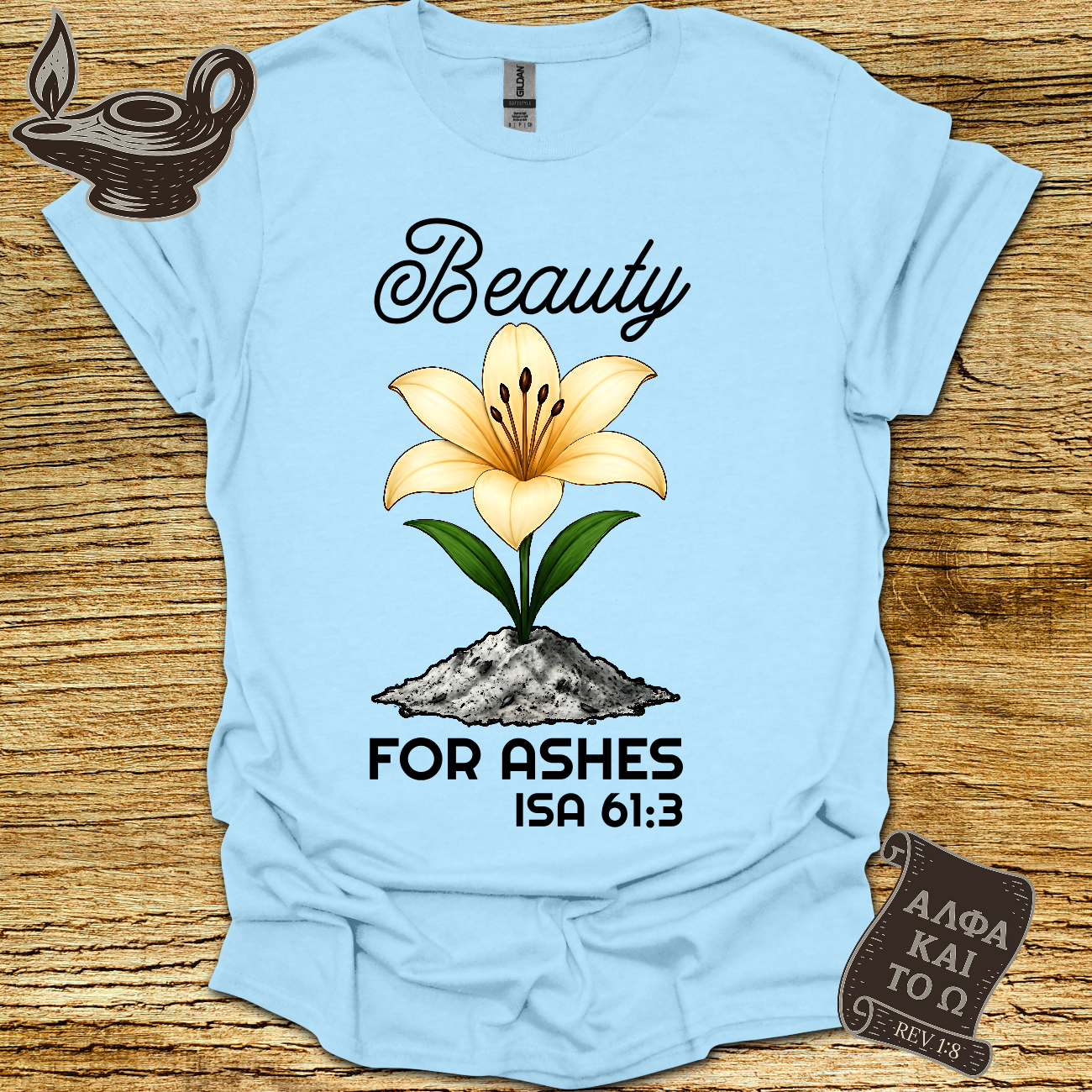 Beauty Isaiah 61:3 T-Shirt