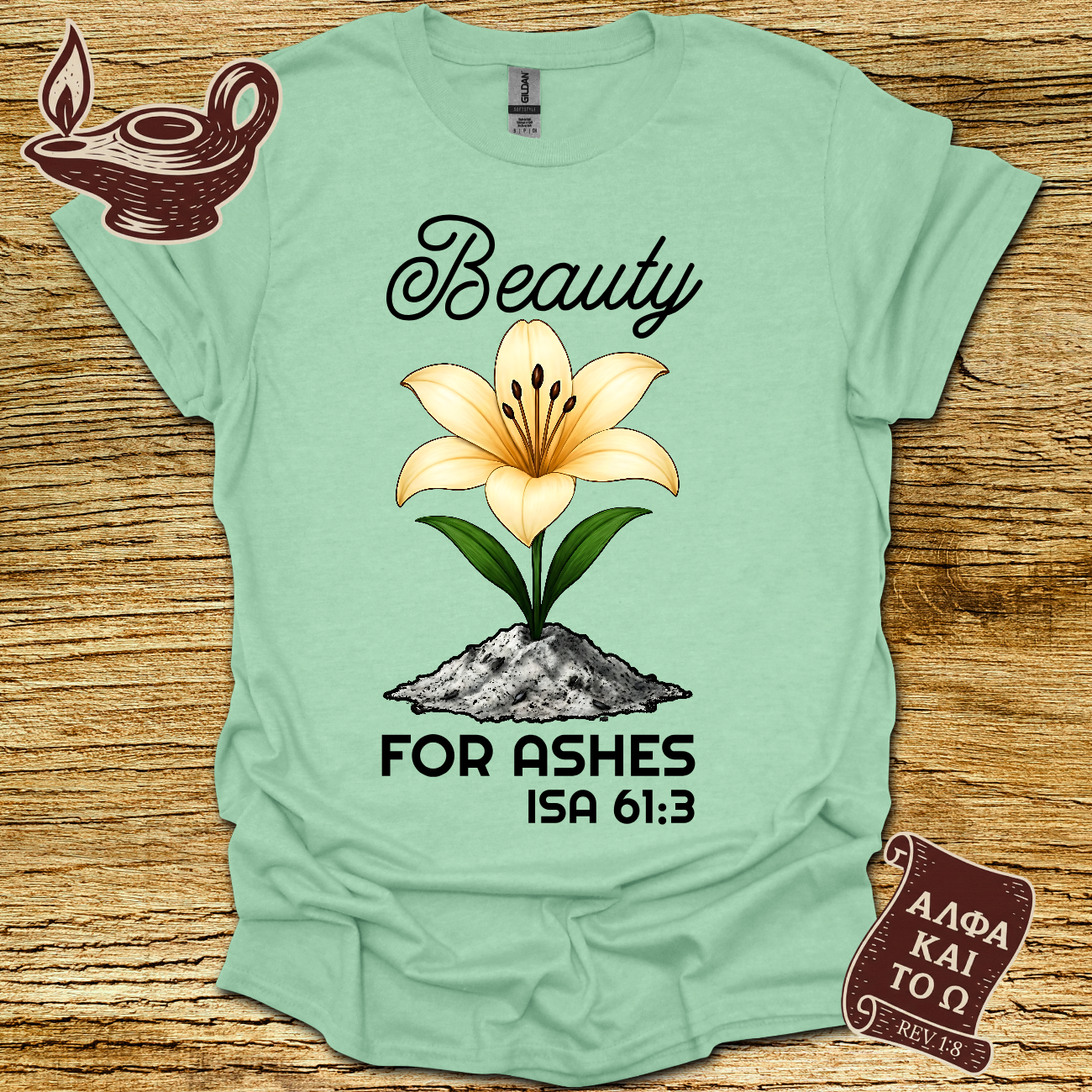 Beauty Isaiah 61:3 T-Shirt