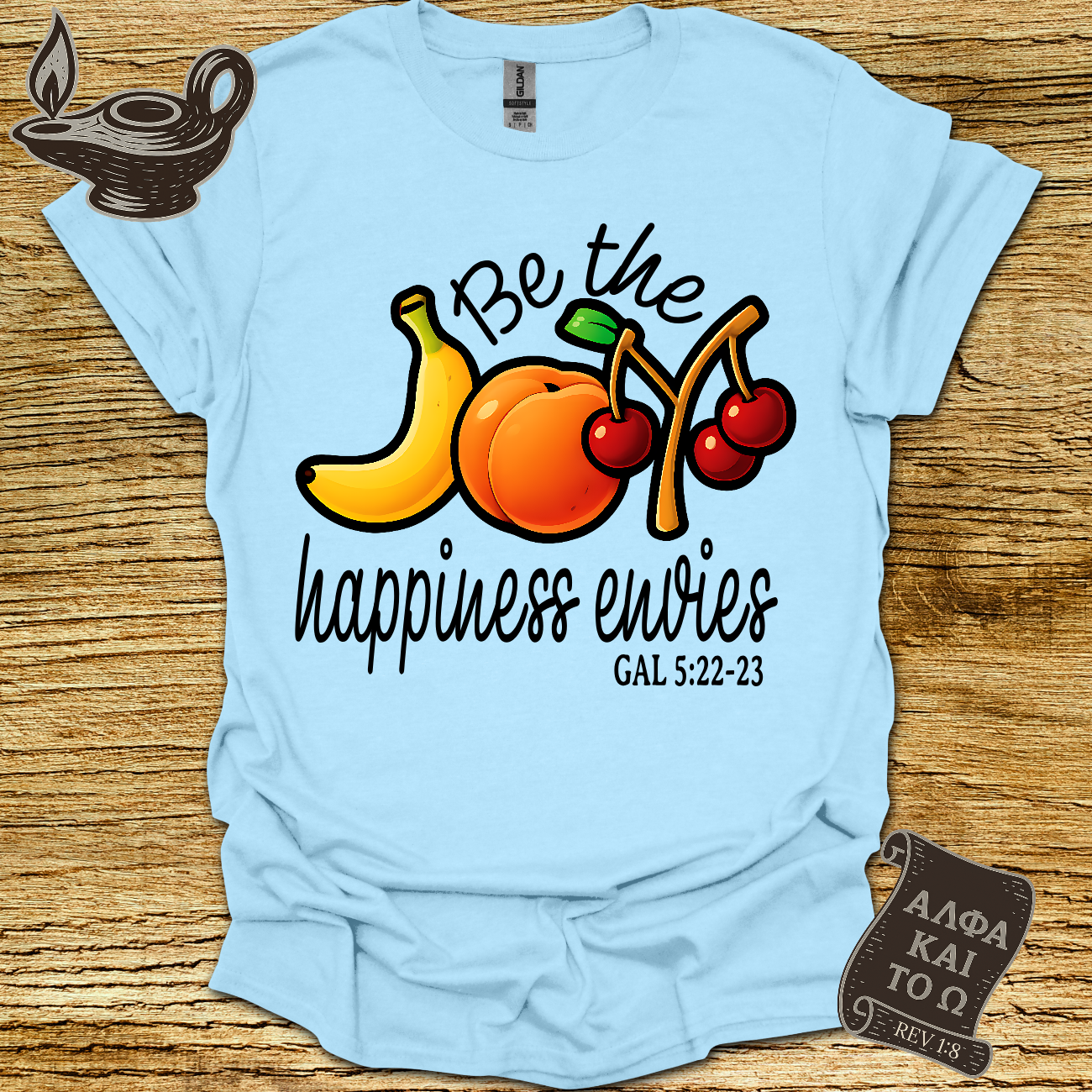 Joy Gal. 5:22-23 T-shirt