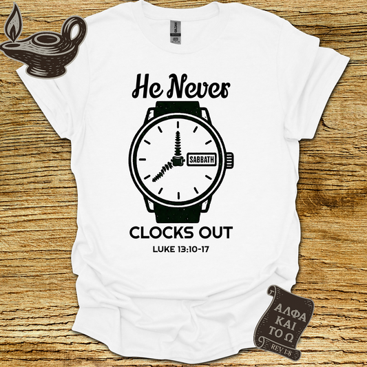 Clocked In Luke 13:10–17 T-Shirt