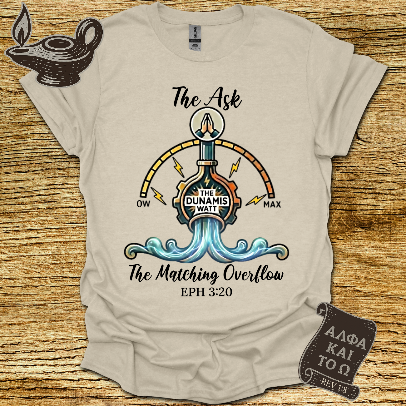 The Ask Ephesians 3:20 T-Shirt