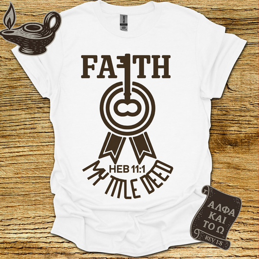 Faith Hebrews 11:1 T-shirt