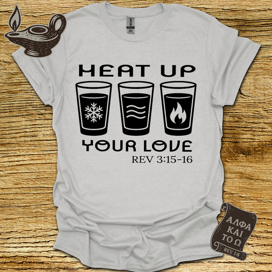 Heat Up Rev. 3:15–16 T-shirt