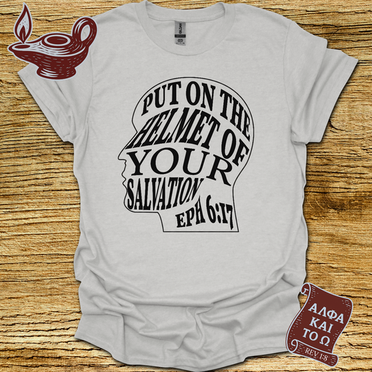 Put On Helmet Eph 6:17 T-Shirt