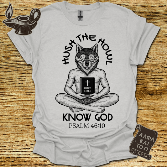 Hush Psalm 46:10 T-shirt