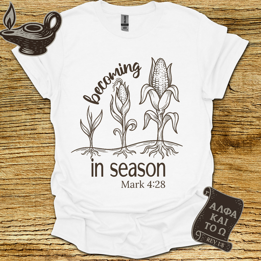 Becoming In Season T-Shirt