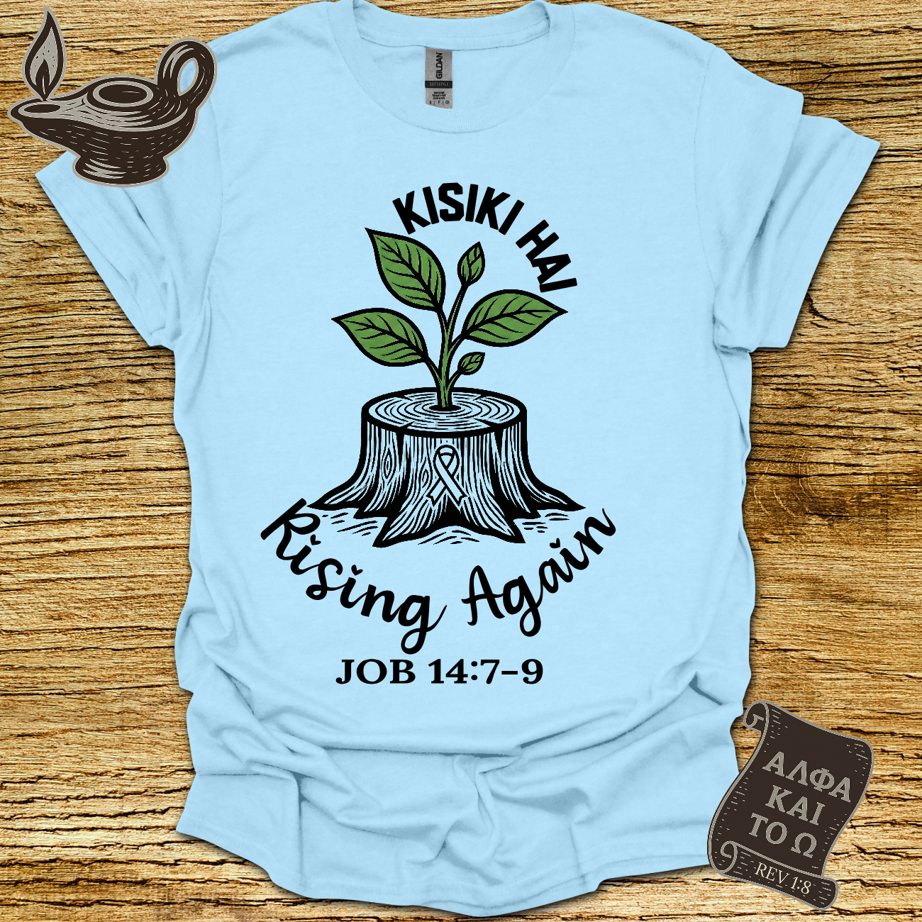 Rising Again Job 14:7 T-shirt