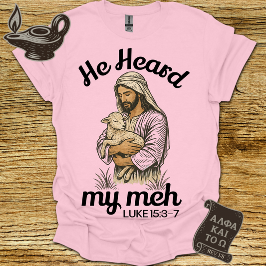 HE Heard Luke 15:3‑7 T-shirt