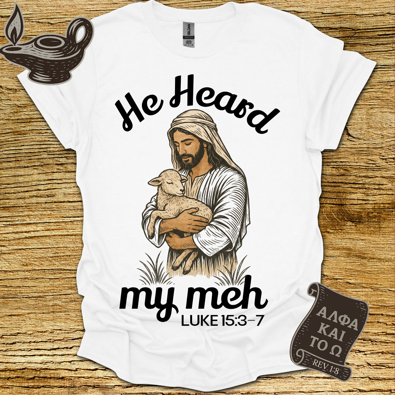 HE Heard Luke 15:3‑7 T-shirt