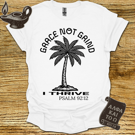 I Thrive Psalm 92:12 T-shirt