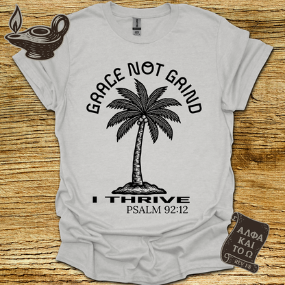 I Thrive Psalm 92:12 T-shirt