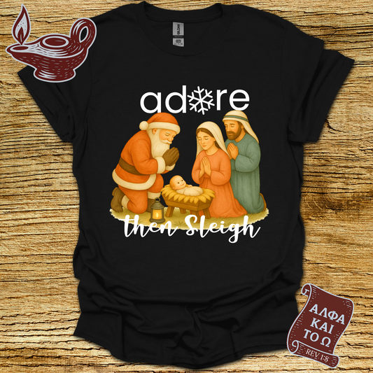Adore Then Sleigh T-shirt