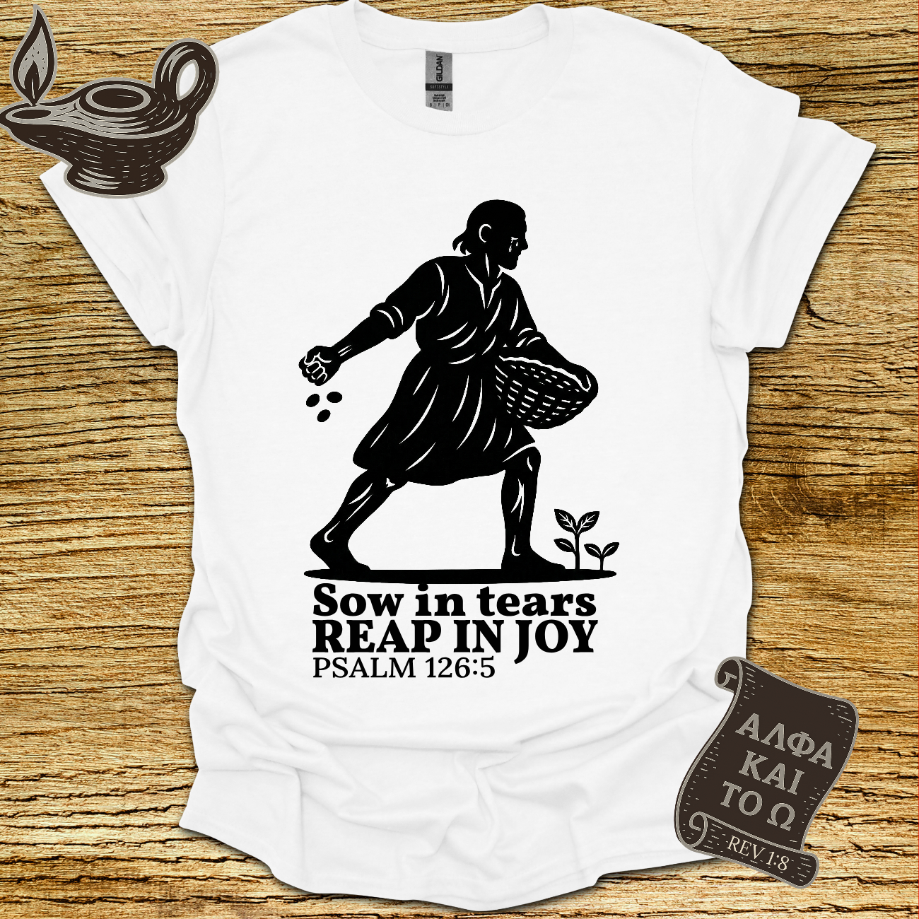 Sow Psalm 126:5 T-shirt