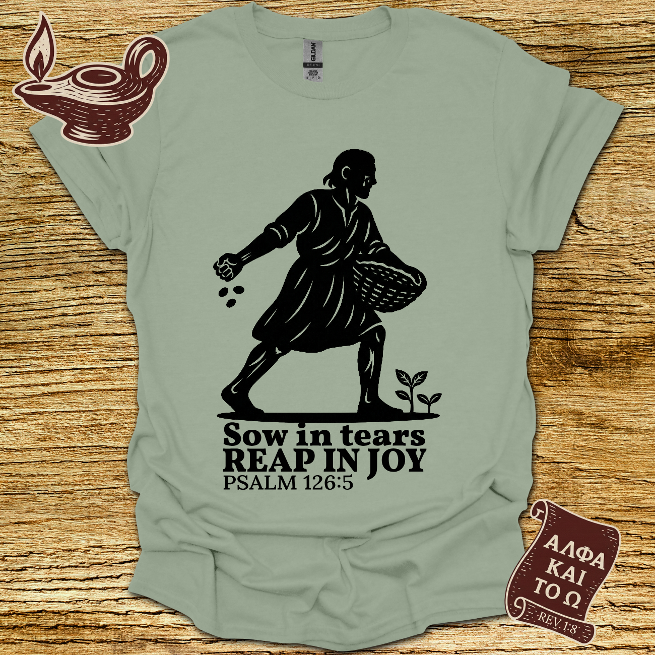 Sow Psalm 126:5 T-shirt
