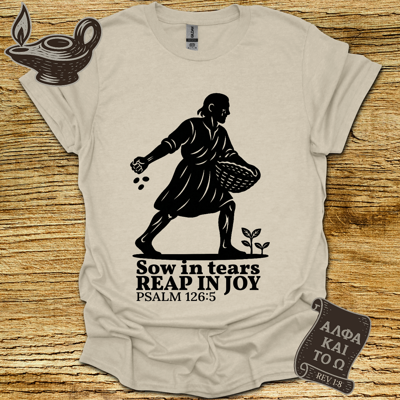 Sow Psalm 126:5 T-shirt