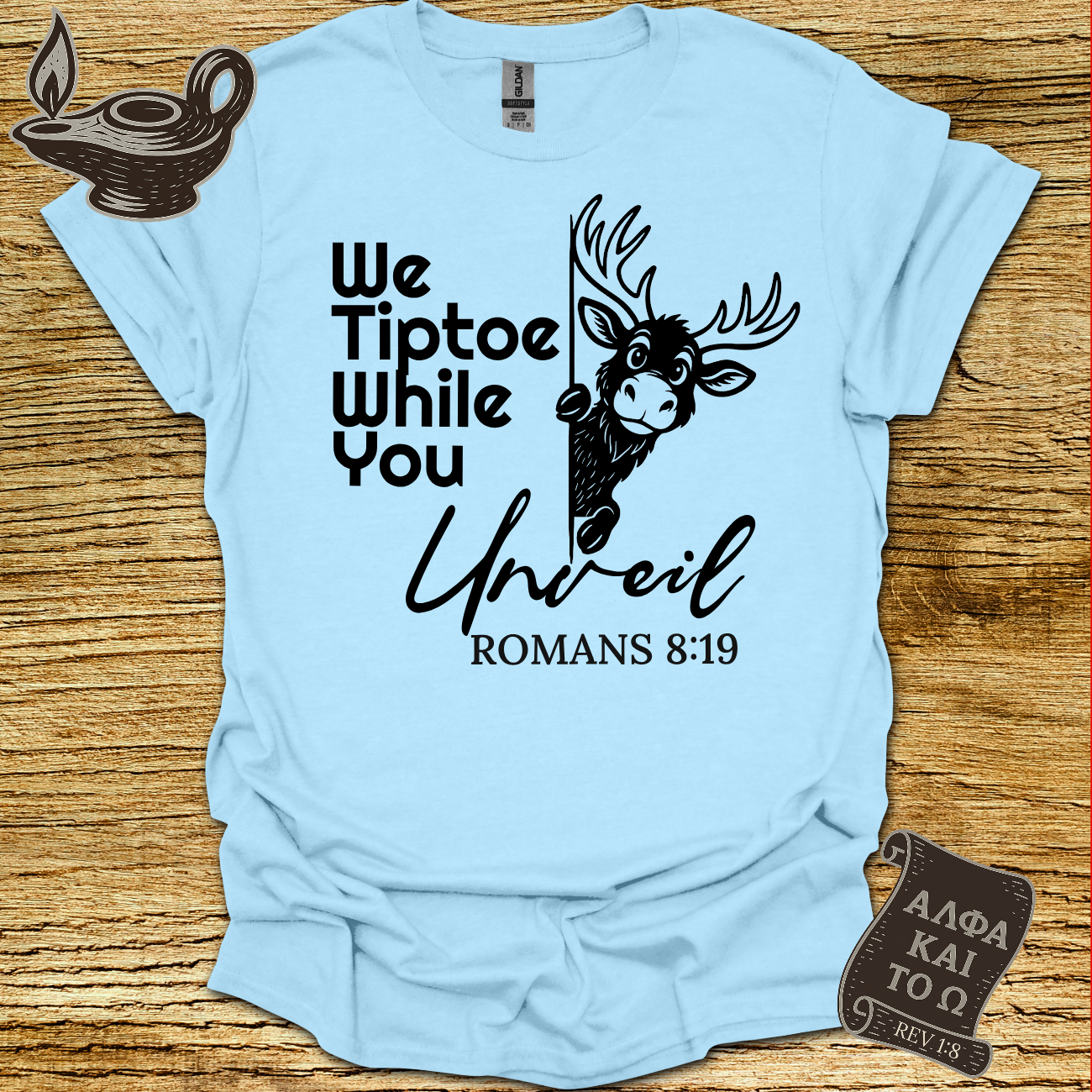 We Tiptoe Romans 8:19 T-Shirt