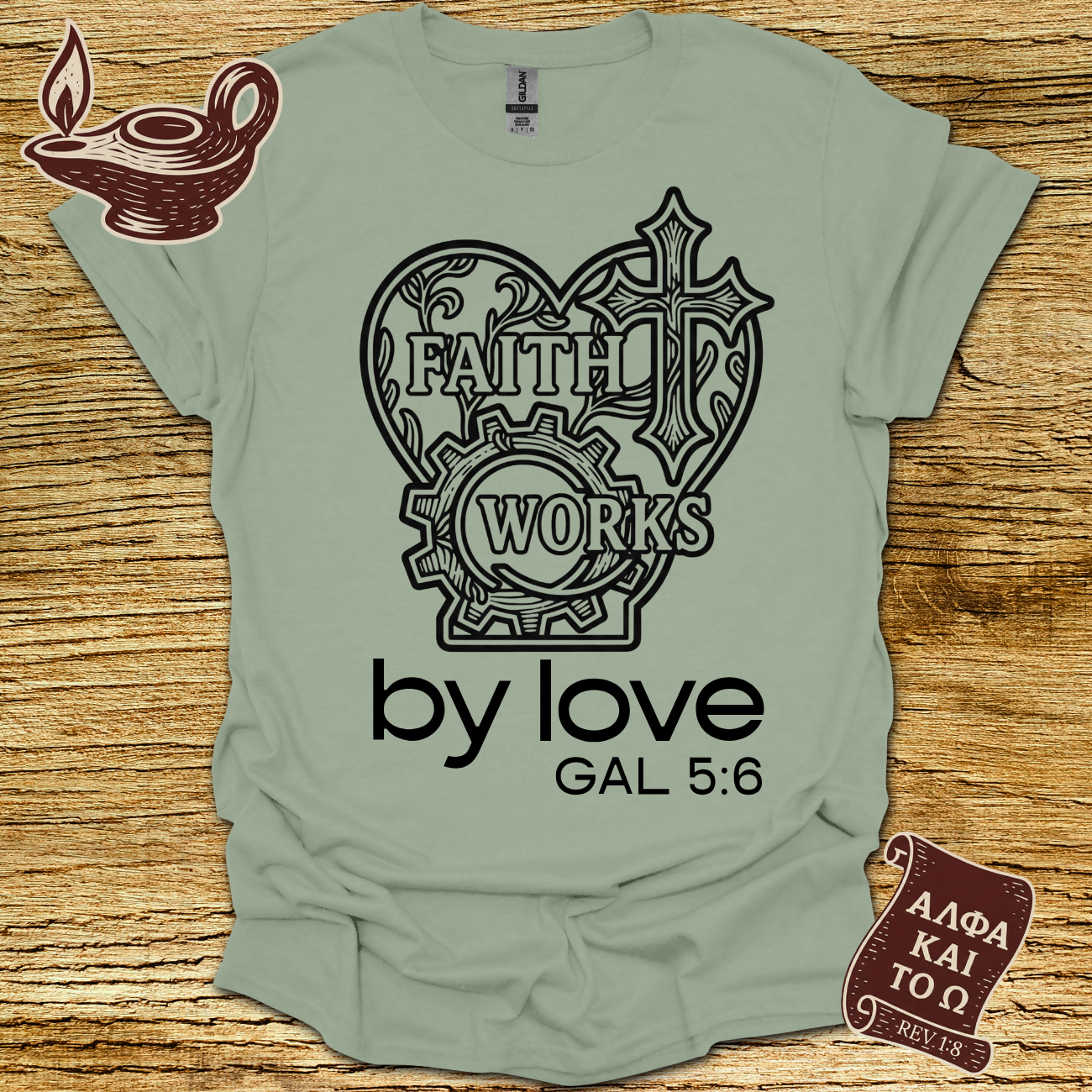 By Love Galatians 5:6 T-shirt